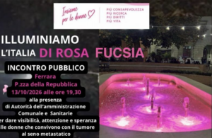 Scopri di più sull'articolo 13/10 Ferrara si illumina di rosa fucsia per la Giornata Nazionale di sensibilizzazione sul tumore al seno metastatico